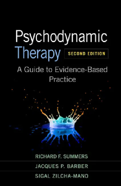 Psychodynamic Therapy: A Guide to Evidence-Based Practice by Richard F. Summers
