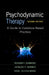 Psychodynamic Therapy: A Guide to Evidence-Based Practice by Richard F. Summers