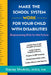 Make the School System Work for Your Child with Disabilities: Empowering Kids for the Future by Stacey Shubitz