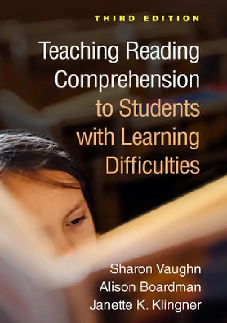 Teaching Reading Comprehension to Students with Learning Difficulties by Sharon Vaughn