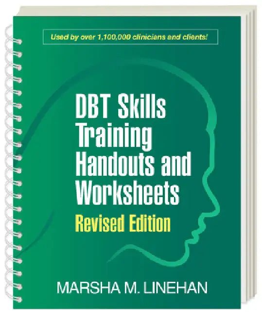 Dbt Skills Training Handouts and Worksheets by Marsha M. Linehan