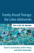 Family-Based Therapy for Latine Adolescents: The Ciffta Model by Daniel A. Santisteban