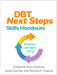Dbt Next Steps Skills Handouts: Building a Life Worth Living by Katherine Anne Comtois