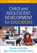 Child and Adolescent Development for Educators by Christine B. McCormick