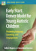 Early Start Denver Model for Young Autistic Children: Promoting Language, Learning, and Engagement by Sally J. Rogers, Geraldine Dawson