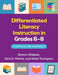 Differentiated Literacy Instruction in Grades 6-8: Strategies and Resources by Sharon Walpole, Sara E. Merkle, Aleta Thompson