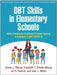 DBT Skills in Elementary Schools: Skills Training for Emotional Problem Solving in Grades K-5 (DBT STEPS-E) by James J. Mazza, Elizabeth T. Dexter-Mazza, Jill H. Rathus