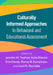 Culturally Informed Approaches to Behavioral and Educational Assessment by Jennifer M. Twyford, Katie Eklund, Erin Dowdy