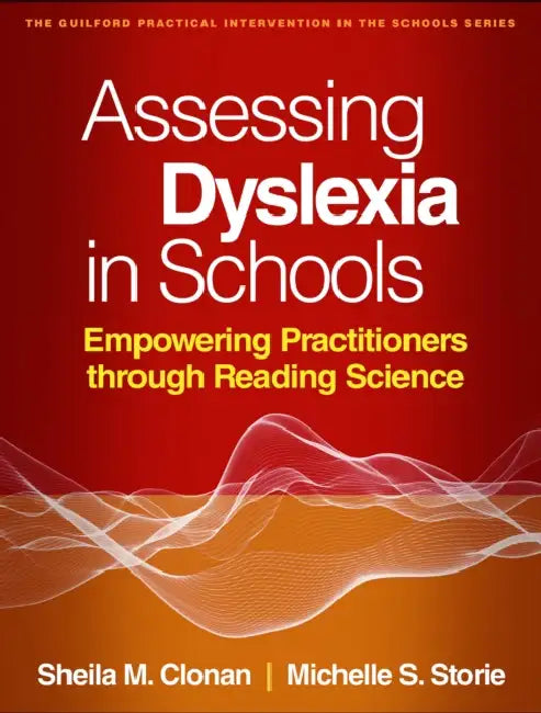 Assessing Dyslexia in Schools by Sheila M. Clonan