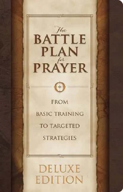 The Battle Plan for Prayer by Stephen Kendrick