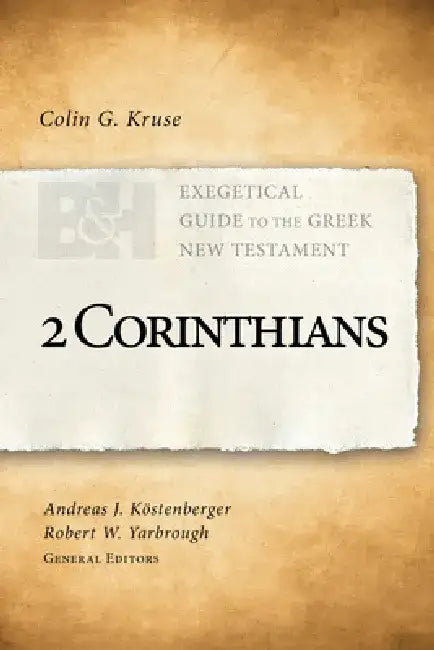 2 Corinthians by Colin G. Kruse