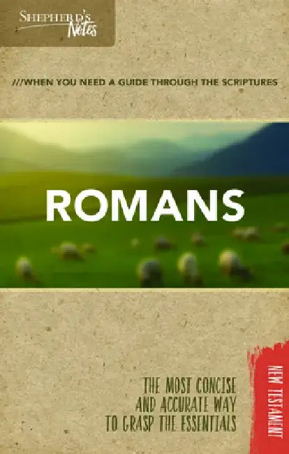 Shepherd's Notes: Romans by Dana Gould