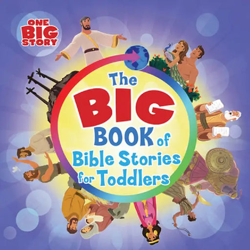 The Big Book of Bible Stories for Toddlers (Padded) by B&h Kids Editorial