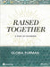 Raised Together - Bible Study Book: A Study of Colossians by Gloria Furman