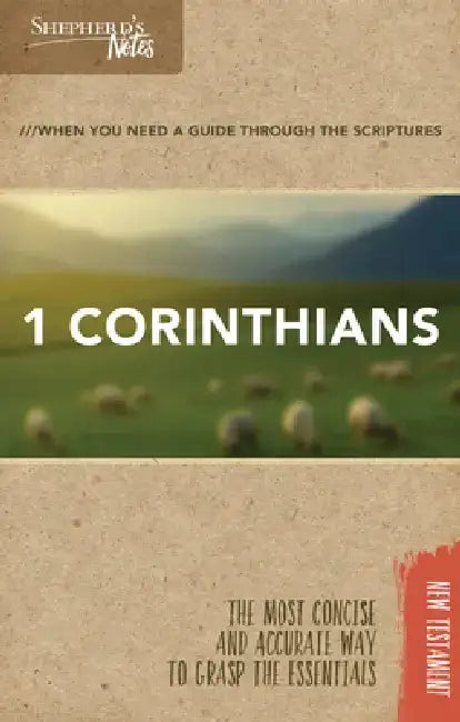 Shepherd's Notes: 1 Corinthians by Dana Gould
