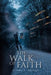 The Walk of Faith by Aisha Z. Adams