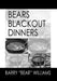 Bears Blackpot Dinners by Barry Bear Williams