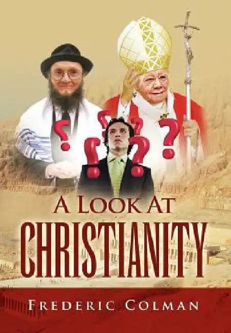 A Look at Christianity by Frederic Colman