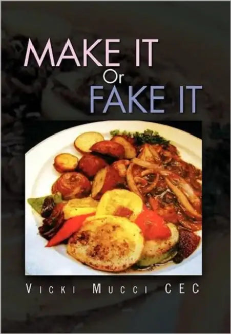 Make It or Fake It by Vicki Mucci