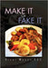 Make It or Fake It by Vicki Mucci