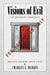 Visions of Evil: The Whitehouse Conspiracy by Charles L. Harris