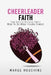 Cheerleader Faith: Team Spirit for the Cancer Patient What to Do When Trouble Comes! by Marge Houchins