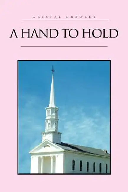 A Hand to Hold by Crystal Crawley