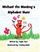 Michael the Monkey's Alphabet Hunt by Taylor Hart, Lindsey Bailer