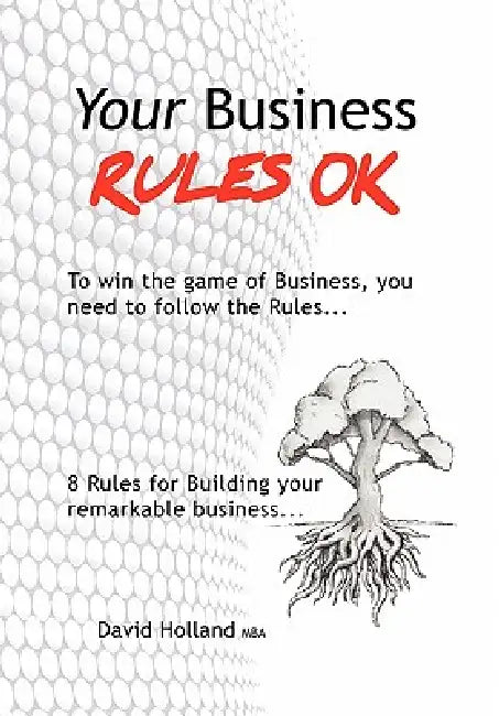 Your Business Rules OK by David Holland