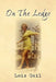 On The Ledge: My 60-Years Balancing Act by Lois Gail