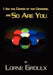 I Am the Centre of the Universe, and So Are You by Lorne Groulx