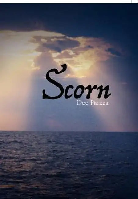Scorn by Dee Piazza