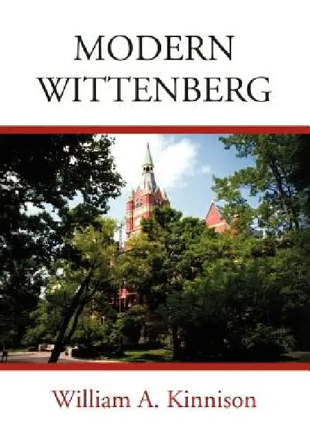 Modern Wittenberg by William A. Kinnison