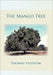 The Mango Tree by Thomas Steddum