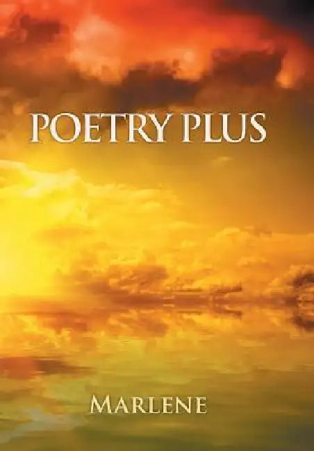Poetry Plus by Marlene
