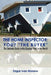 The Home Inspector: The Ultimate Guide to the Greatest Field in the World by Edgar Ivan Moreno