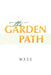 The Garden Path by Mass