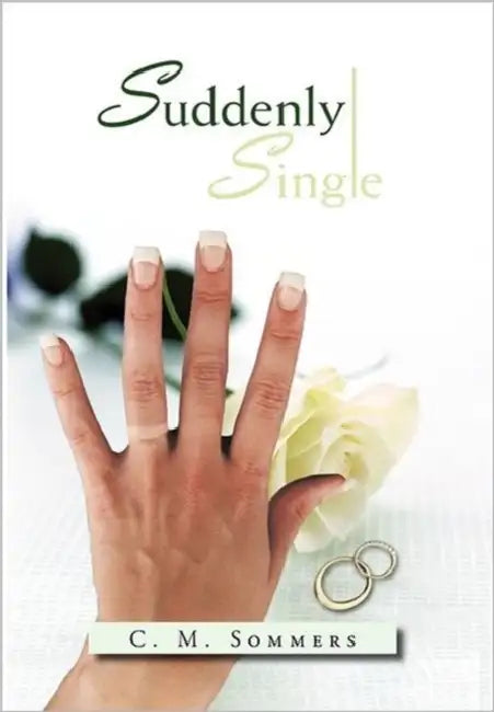Suddenly Single by C. M. Sommers