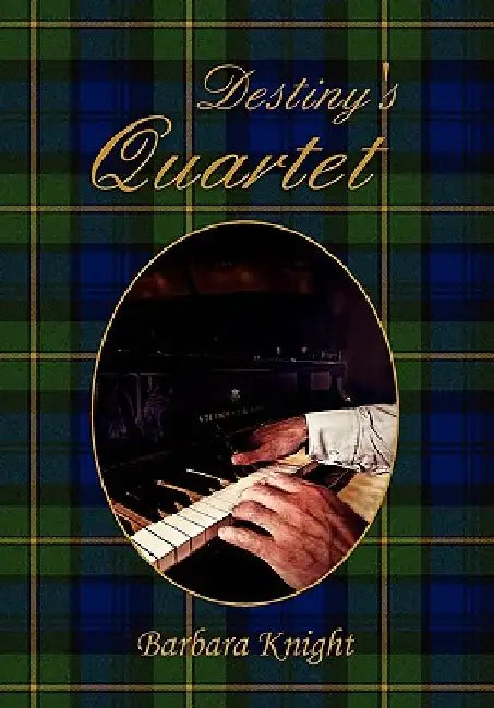 Destiny's Quartet by Barbara Knight