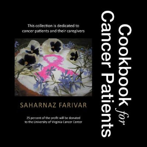 Cookbook for Cancer Patients by Saharnaz Farivar