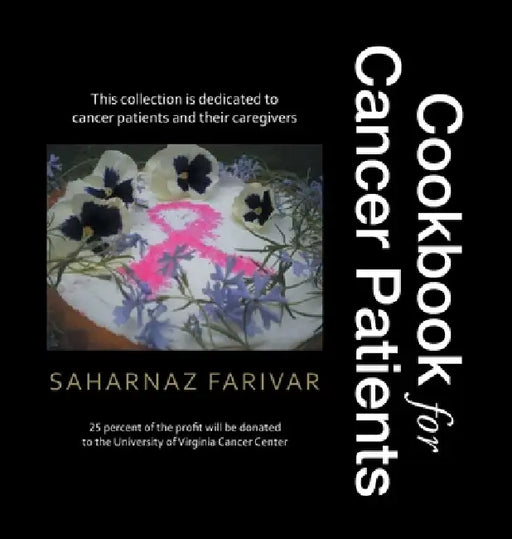Cookbook for Cancer Patients by Saharnaz Farivar