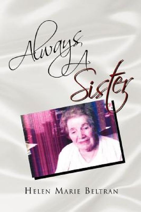 Always a Sister by Helen Marie Beltran