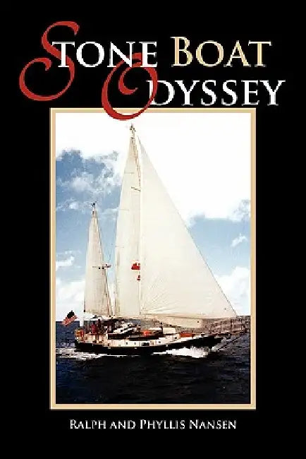 Stone Boat Odyssey by Ralph, Phyllis Nansen