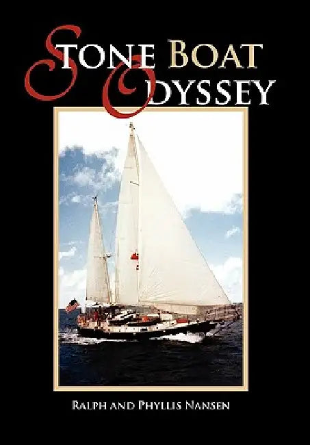 Stone Boat Odyssey by Ralph, Phyllis Nansen