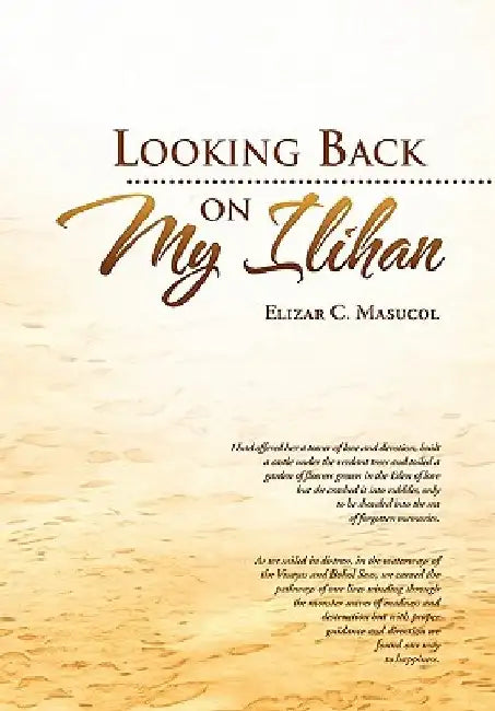 Looking Back on My Ilihan by Elizar C. Masucol