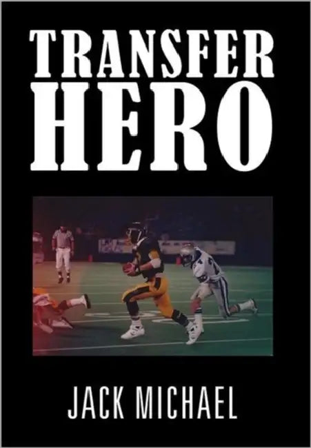 Transfer Hero by Jack Michael