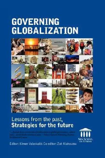 Governing Globalization: Lessons from the Past, Strategies for the Future by Zo Alahouzou