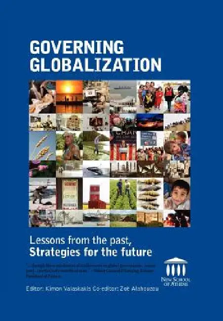 Governing Globalization: Lessons from the Past, Strategies for the Future by Zoë Alahouzou, Kimon (Editors) Valaskakis
