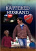 The Battered Husband: Based on a True Story by Spensir T. Blake