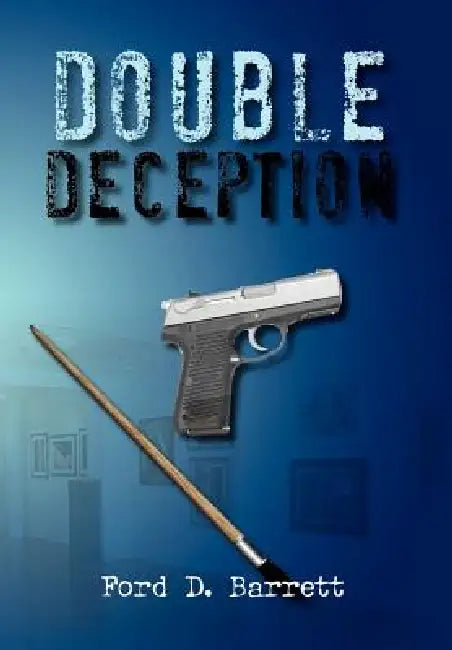 Double Deception by Ford D. Barrett